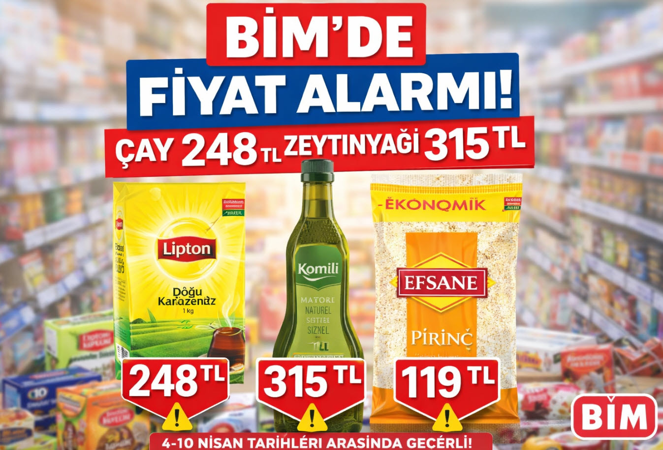 Bim 4 Nisan 2026 Hafta Sonu Kataloğu Yayınlandı! BİM’de Fiyat Alarmı! 1 Kg Çay 248 TL, Zeytinyağı 315 TL, Pirinç 119 TL